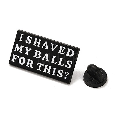 Word I Shaved My Balls for This Alloy Black Enamel Pins Brooches for Backpack Clothes JEWB-S028-12A-1